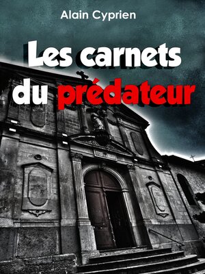 cover image of Les carnets du prédateur